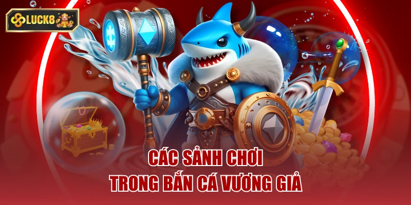 Các sảnh chơi trong bắn cá vương giả