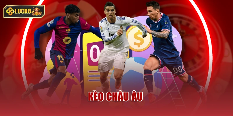 Kèo châu Âu