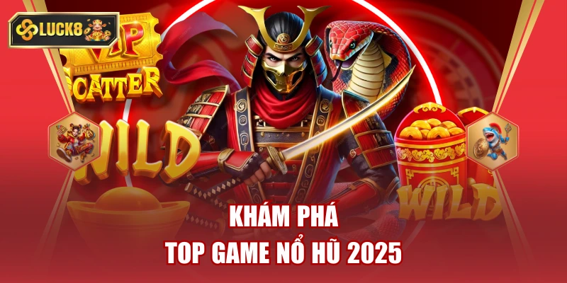 Game Nổ Hũ 2025 Luck8
