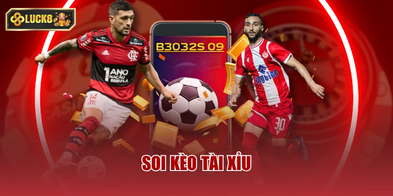 Soi kèo Tài Xỉu
