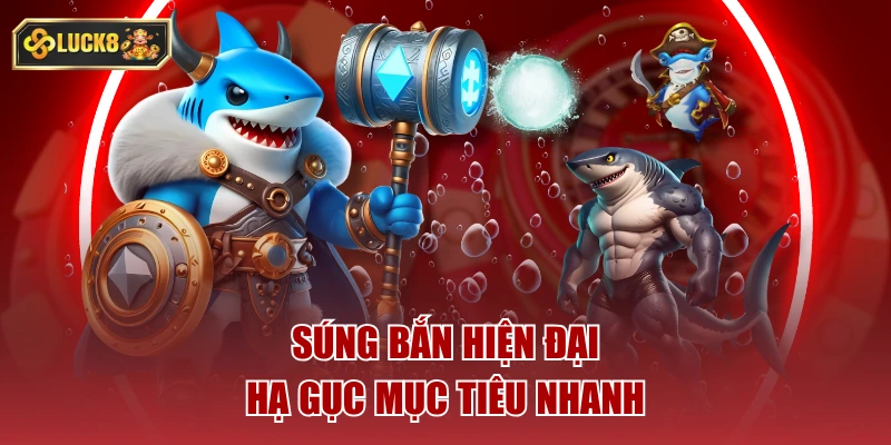Súng bắn hiện đại, hạ gục mục tiêu nhanh