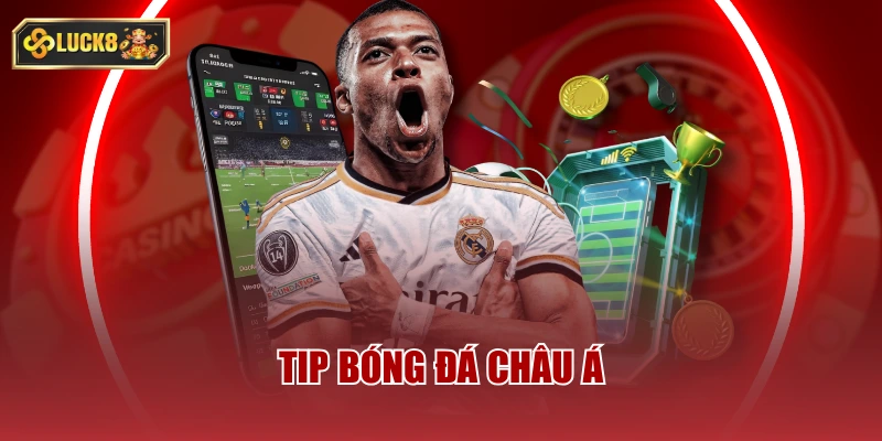 Tip bóng đá châu Á