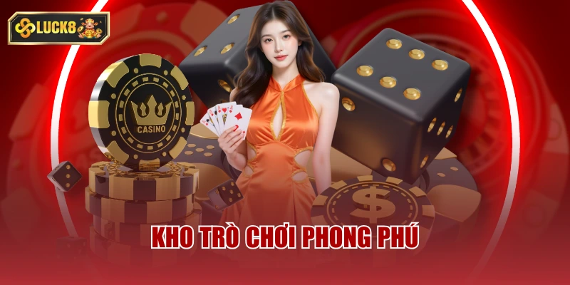 Kho trò chơi phong phú