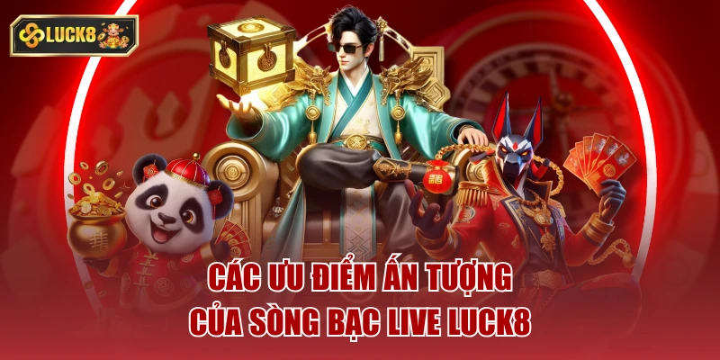 Thế mạnh của nổ hủ luck8